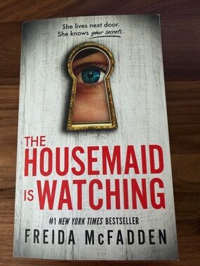 The Housemaid Is Watching by Freida McFadden